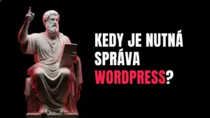 kedy je nutná správa wordpress