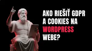 Ako riešiť GDPR a cookies na WordPress webe