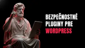 Bezpečnostné pluginy pre WordPress