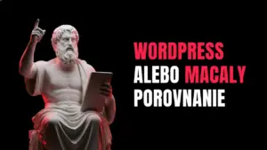 Wordpress alebo Macaly porovnanie