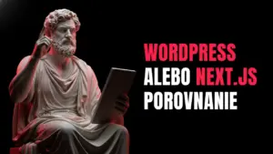 Wordpress alebo Next.js porovnanie