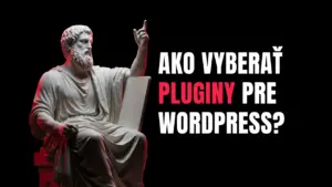ako vyberať pluginy pre wordpress